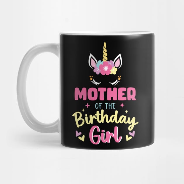 Mother of The Birthday Girls Family Unicorn Lover B-day Gift For Girls Women Kids by Los San Der